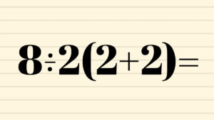 Viral math problem: 8÷2(2+2)=